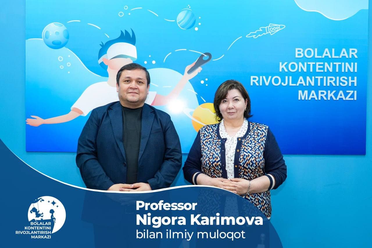 PROFESSOR NIGORA KARIMOVA BILAN ILMIY MULOQOT BO‘LIB O‘TDI - 1