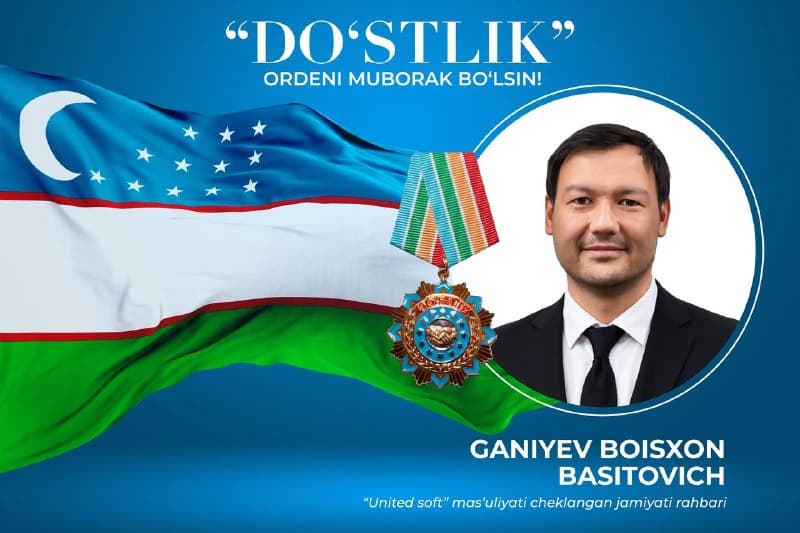 Özbekiston Respublikasi Prezidentining tegişli Farmoni bilan “United Soft” MÇJ rahbari Ganiyev Boisxon Basitoviç… - 1